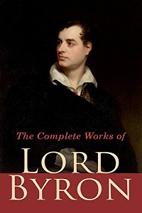 Lord Byron - Complete Works