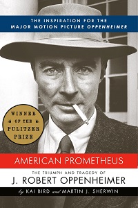 American Prometheus by Kai Bird and Martin J. Sherwin