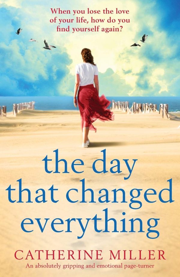 The Day that Changed Everything by Catherine Miller