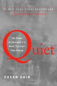 Quiet - The Power of Introverts in a World that Cant Stop Talking by Susan