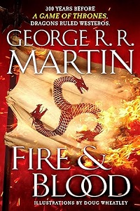 Fire & Blood by George R. R. Martin