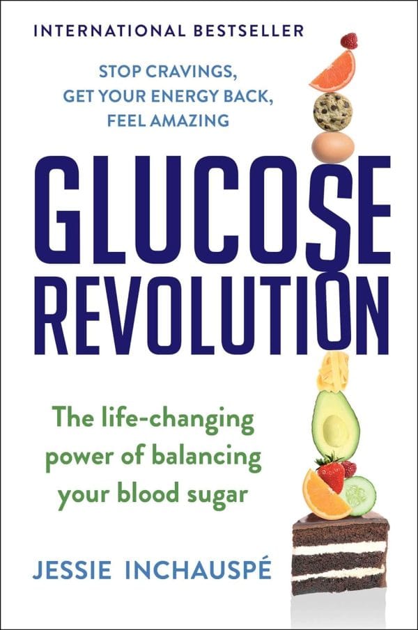 Glucose Revolution by Jessie Inchauspe